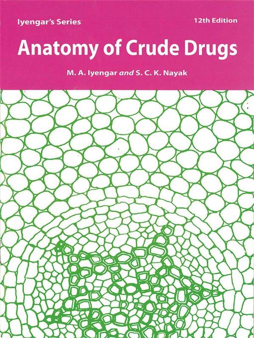 Title details for Anatomy of Crude Drugs by M. A. Iyengar - Wait list